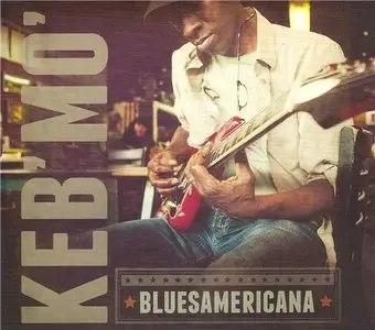 Keb' Mo' - BluesAmericana (2014)