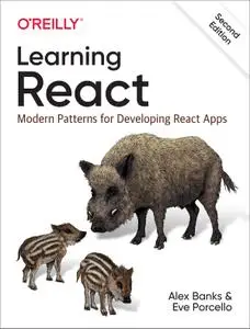 Learning React: Modern Patterns for Developing React Apps, 2nd Edition