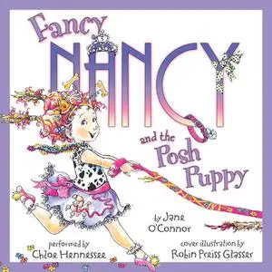 «Fancy Nancy and the Posh Puppy» by Jane O'Connor, Robin Preiss Glasser