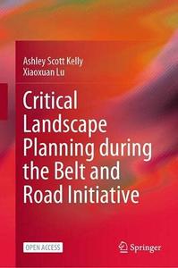 Critical Landscape Planning during the Belt and Road Initiative (Repost)