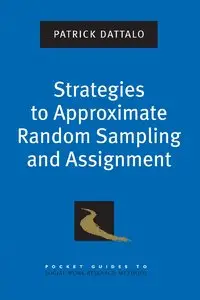 Strategies to Approximate Random Sampling and Assignment (Pocket Guides to Social Work Research Methods) (Repost)