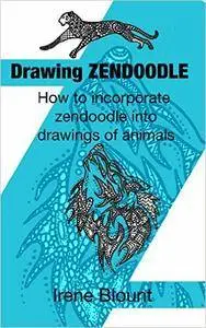 Drawing ZENDOODLE: How to incorporate zendoodle into drawings of animals