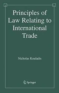 Principles of Law Relating to International Trade (Repost)