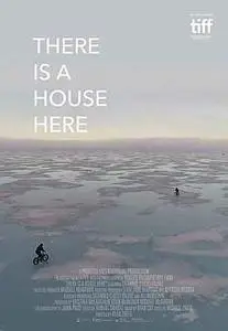 There Is a House Here (2017)