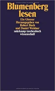 Blumenberg lesen: Ein Glossar