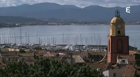 (Fr2) Saint-Tropez, histoire secrète d'un petit port de pêche (2013)