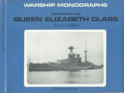 Warship Monographs - Queen Elizabeth Class ( Monograph two) (Repost)