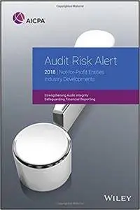 Audit Risk Alert: Not-For-Profit Entities Industry Developments