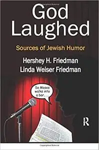 God Laughed: Sources of Jewish Humor