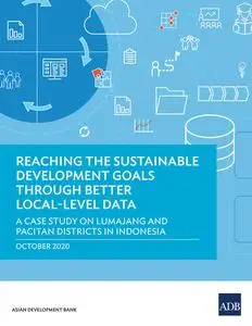 «Reaching the Sustainable Development Goals Through Better Local-Level Data» by Asian Development Bank