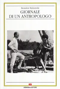 Bronislaw Malinowski – Giornale di un antropologo (repost)