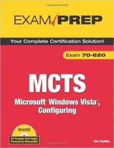MCTS 70-620 Exam Prep: Microsoft Windows Vista, Configuring (Repost)