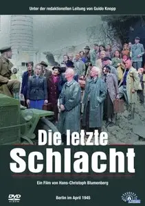 Die letzte Schlacht – Berlin im April 1945