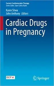 Cardiac Drugs in Pregnancy (Repost)