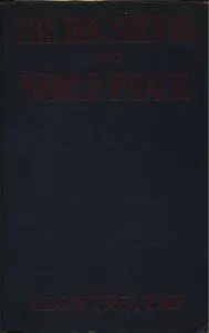 «The Bolsheviki and World Peace» by Leon Trotsky