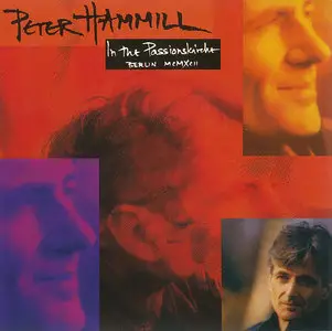 Peter Hammill - In The Passionskirche Berlin MCMXCII (2009)