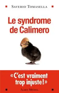 Saverio Tomasella, "Le syndrome de Calimero"