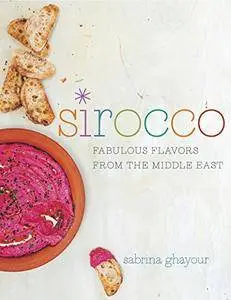 Sirocco: Fabulous Flavors from the Middle East [Repost]