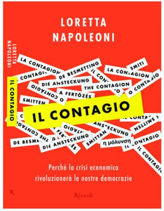 Loretta Napoleoni - Il contagio. Perché la crisi economica rivoluzionerà le nostre democrazie (2012)