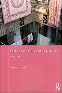 Being Middle-class in India: A Way of Life