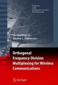 Ye Li, Gordon L. Stuber, «Orthogonal Frequency Division Multiplexing for Wireless Communications»