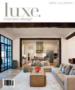 Luxe Interior + Design Magazine Austin + Hill Country Edition Winter 2013
