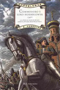 Cecil Scott Forester - Commodoro e Lord Hornblower