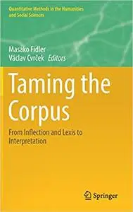 Taming the Corpus: From Inflection and Lexis to Interpretation