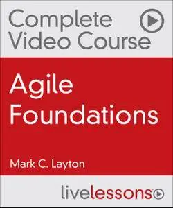 Agile Foundations Complete Video Course