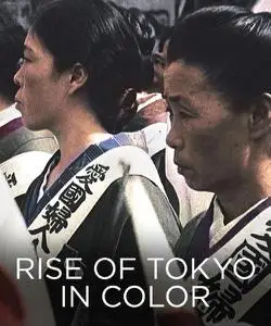 Rise of Tokyo in Color (2018)