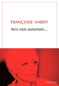Françoise Hardy, "Avis non autorisés"