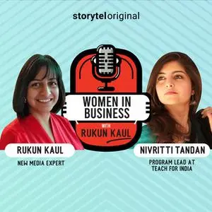 «Women in Business | Episode 4» by Rukun Kaul