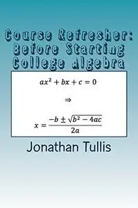 Course Refresher: College Algebra