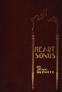 «Heart Songs» by Jean Blewett