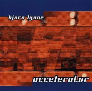 Bjørn Lynne - Accelerator (2001)