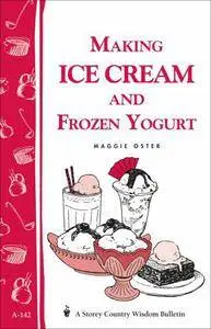 Maggie Oster - Making Ice Cream and Frozen Yogurt [Repost]