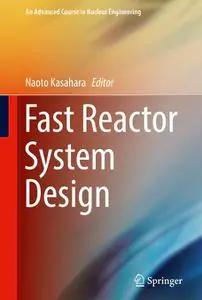 Fast Reactor System Design (Repost)