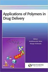 Applications of Polymers in Drug Delivery (Repost)