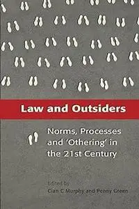 Law and Outsiders: Norms, Processes and 'Othering' in the 21st Century