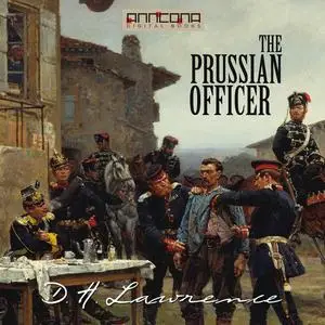 «The Prussian Officer and Other Stories» by David Herbert Lawrence