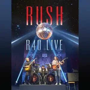 Rush - R40 Live (2015)