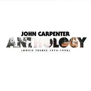 John Carpenter - Anthology (Movie Themes 1974-1998) (2017)