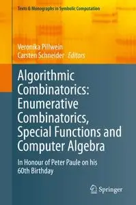 Algorithmic Combinatorics: Enumerative Combinatorics, Special Functions and Computer Algebra