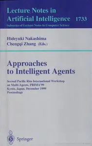 Hideyuki Nakashima and Chengqi Zhang, "Approaches to Intelligent Agents" (Repost)