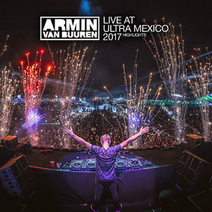 VA - Armin van Buuren Live at Ultra Mexico (Highlights) (2017)