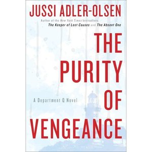 The Purity of Vengeance: A Department Q Novel by Jussi Adler-Olsen