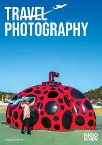 Photo Review - Travel Photography - 4th Edition 2024