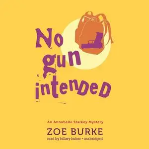 «No Gun Intended» by Zoe Burke