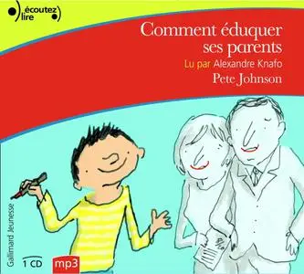 Pete Johnson, "Comment éduquer ses parents..."