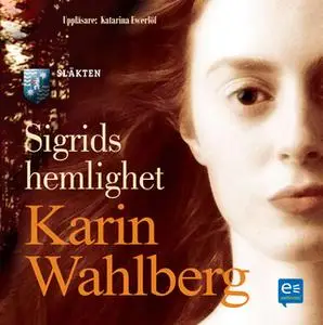 «Sigrids hemlighet» by Karin Wahlberg